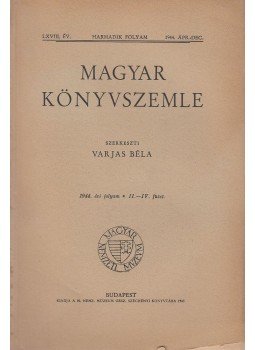Varjas Béla - Magyar könyvszemle 1944. II.-IV. füzet, Budapest 1945 antikvár könyv