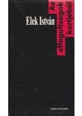 Elek István - Az elfogultságok kertjéből