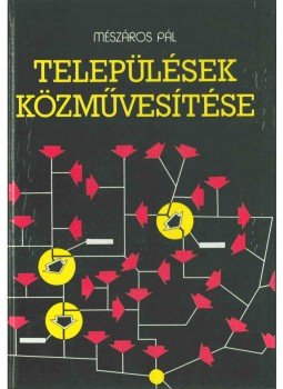 Mészáros Pál - Települések közművesítése Mészáros Pál - Települések közművesítése, Budapest 1983 antikvár könyv