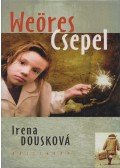 Irena Dousková - Weöres Csepel