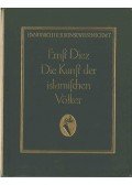 DIEZ, ERNST - Die Kunst der islamischen Völker