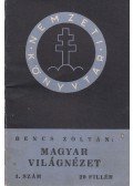 Bencs Zoltán - Magyar világnézet