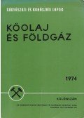 Munkácsi Zoltán,Tilesch Leó,Binder Béla - Bányászati és Kohászati Lapok - Kőolaj és földgáz 1974. december Különszám