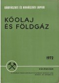 Munkácsi Zoltán,Tilesch Leó,Binder Béla - Bányászati és Kohászati Lapok - Kőolaj és földgáz 1972. december Különszám