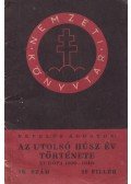 Nevelős Ágoston - Az utolsó húsz év története