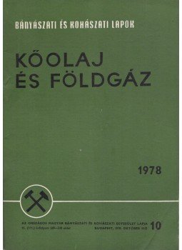 Kassai Lajos - Bányászati és Kohászati Lapok - Kőolaj és földgáz 1978. október, Budapest 1978 antikvár könyv