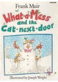 Frank Muir - What-a-Mess and the Cat-next-door