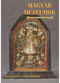 Selmeczi Kovács Attila - Magyar múzeumok 1999/4 Selmeczi Kovács Attila - Magyar múzeumok 1999/4, Budapest 1999 antikvár könyv