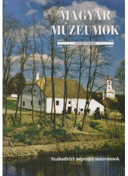 Selmeczi Kovács Attila - Magyar múzeumok 2001/2 Selmeczi Kovács Attila - Magyar múzeumok 2001/2, Budapest 2001 antikvár könyv