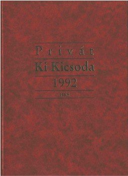 Szigeti Sándor - Privát ki kicsoda Szigeti Sándor - Privát ki kicsoda, 1992 antikvár könyv