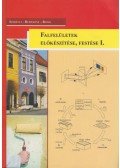 Szerényi István ,Ruppert Ferencné,Botos Andrea - Falfelületek előkészítése, festése I.