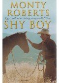 Monty Roberts - Shy Boy - Egy vad musztáng megszelídítése