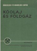 Szegesi Károly,Tilesch Leó,Kassai Lajos - Bányászati és Kohászati Lapok - Kőolaj és földgáz 1979. október Különszám