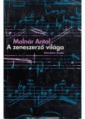 Molnár Antal - A zeneszerző világa