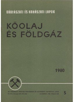 Kassai Lajos - Bányászati és Kohászati Lapok - Kőolaj és földgáz 1980. május, Budapest 1980 antikvár könyv