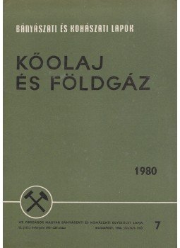 Kassai Lajos - Bányászati és Kohászati Lapok - Kőolaj és földgáz 1980. július, Budapest 1980 antikvár könyv