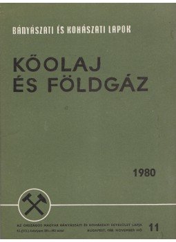 Kassai Lajos - Bányászati és Kohászati Lapok - Kőolaj és földgáz 1980. november, Budapest 1980 antikvár könyv