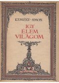 Kemény Simon - Igy élem világom