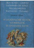 Vasari, Giorgio - A legkiválóbb festők, szobrászok és építészek élete
