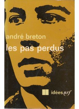 André Breton - Les pas perdus André Breton - Les pas perdus, Paris 1970 antikvár könyv