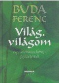 Buda Ferenc - Világ, világom (dedikált)