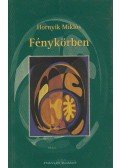 Hornyik Miklós - Fénykörben (dedikált)