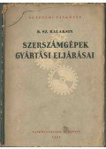 B. Sz. Balaksin - Szerszámgépek gyártási eljárásai
