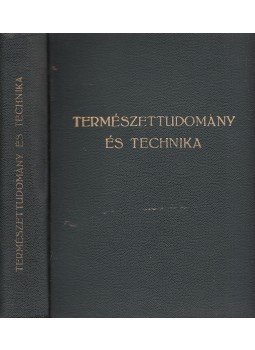 Csűrös Zoltán, Vámossy Zoltán - A mai világ képe IV. - Természettudomány és technika, Budapest 1936 antikvár könyv