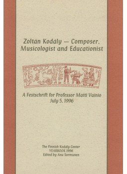 Matti Vainio - Zoltán Kodály - Composer, Musicologist and Educationist (dedikált),  1996 antikvár könyv
