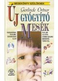 Gerlinde Ortner - Új gyógyító mesék