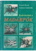 Lissek Rezső,Székely Gabriella - Kedvencünk a madárpók