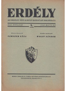 Vámszer Géza - Erdély - Honismertető folyóirat 1945. május hó XLII. évfolyam 1. szám (376.), Cluj-Kolozsvár 1945 antikvár könyv