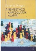 Karen A. Mingst - A nemzetközi kapcsolatok alapjai