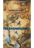 Sznyegov, Szergej - Istenemberek 1.
