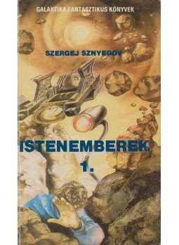 Sznyegov, Szergej - Istenemberek 1., Budapest 1988 antikvár könyv