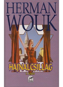 Herman Wouk - Hajnalcsillag I. Herman Wouk - Hajnalcsillag I., Budapest 1994 antikvár könyv