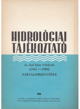 Dr. Cziráky József - Hidrológiai Tájékoztató Az első húsz évfolyam (1961-1980) tartalomjegyzéke, Budapest 1985 antikvár könyv