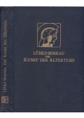 Wilhelm Lübke,Dr. Max Semrau - Die Kunst des Altertums