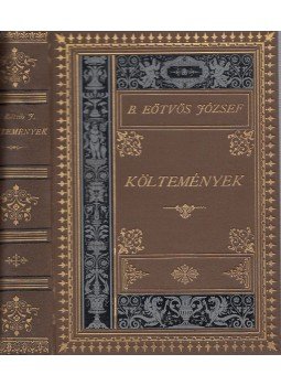 B. Eötvös József - Költemények / Elbeszélések / Éljen az egyenlőség, Budapest 1885 antikvár könyv