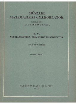 Frey Tamás - Műszaki matematikai gyakorlatok B. VI., Budapest 1973 antikvár könyv