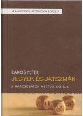Rákos Péter - Jegyek és játszmák