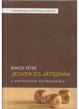 Rákos Péter - Jegyek és játszmák Rákos Péter - Jegyek és játszmák, Budapest 2014 antikvár könyv