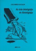 Galambos Katalin - Az írás biológiája és fiziológiája