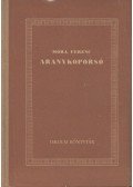 Móra Ferenc - Aranykoporsó