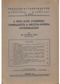 Kathona Géza - A róm. kath. confessio generalistól a Melotai-agenda gyónóimájáig (dedikált)