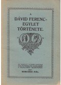 Benczédi Pál - A Dávid Ferenc-Egylet története