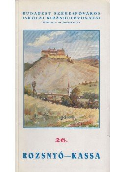 Bodnár Gyula, dr. - Rozsnyó - Kassa, Budapest 1940 antikvár könyv