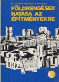 Dr. Csák Béla,Dr. Hunyadi Ferenc,Dr. Vértes György - Földrengések hatása az építményekre