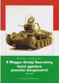 Bíró Ádám,Sárhidai Gyula - A Magyar Királyi Honvédség hazai gyártású páncélos harcjárművei