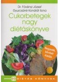 Gyurcsáné Kondrát Ilona,Fövényi József dr. - Cukorbetegek nagy diétáskönyve